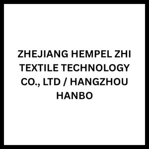 ZHEJIANG HEMPEL ZHI TEXTILE TECHNOLOGY CO., LTD / HANGZHOU HANBO