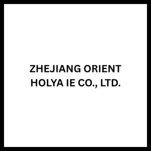 ZHEJIANG ORIENT HOLYA IE CO., LTD