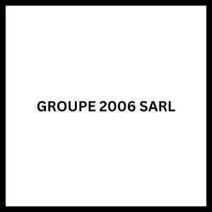 Groupe 2006 SARL