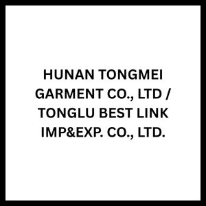 HUNAN TONGMEI GARMENT CO., LTD / TONGLU BEST LINK IMP&EXP. CO., LTD