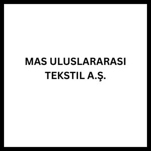 MAS ULUSLARARASI TEKSTIL A.Ş.