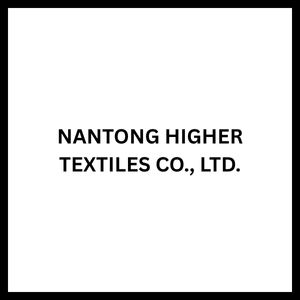 NANTONG HIGHER TEXTILES CO., LTD